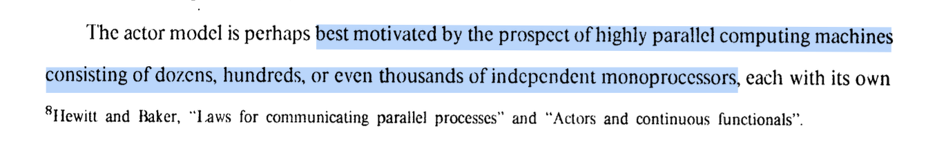 Excerpt from Hewitt and Baker motivating the actor model with highly parallel machines of many independent monoprocessors